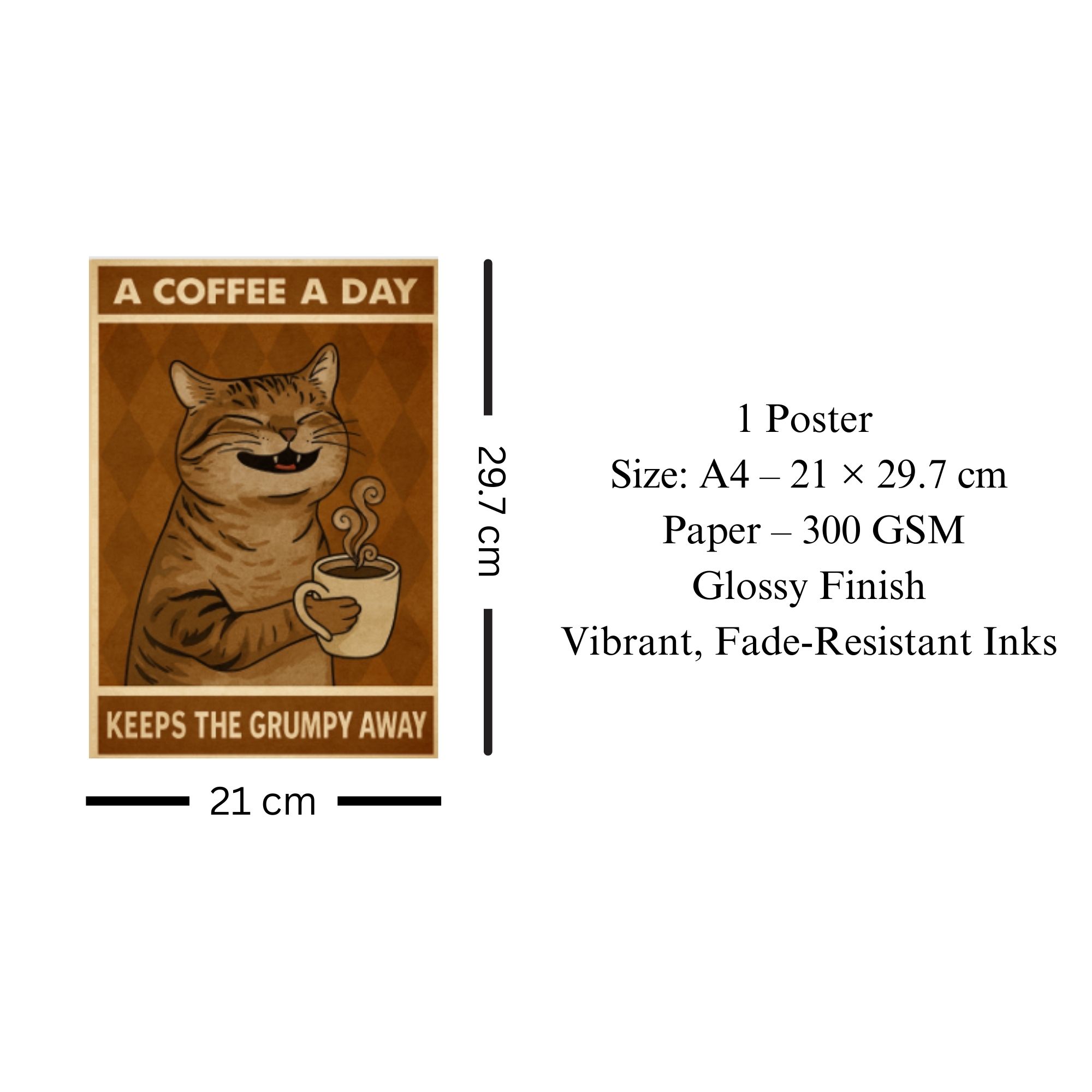 A Coffee A Day Keeps The Grumpy Away Poster A4 thumbnail 3