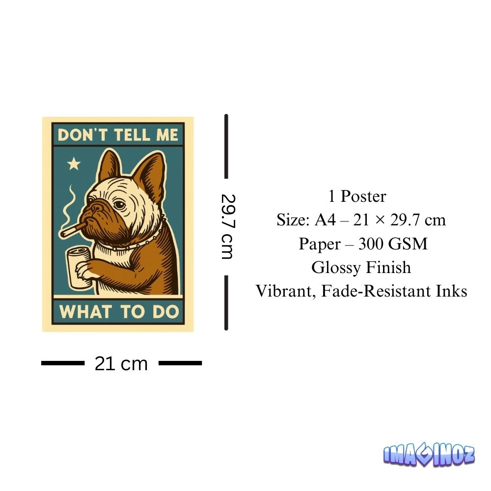 Don’t Tell Me What To Do Dog Poster A4 thumbnail 3