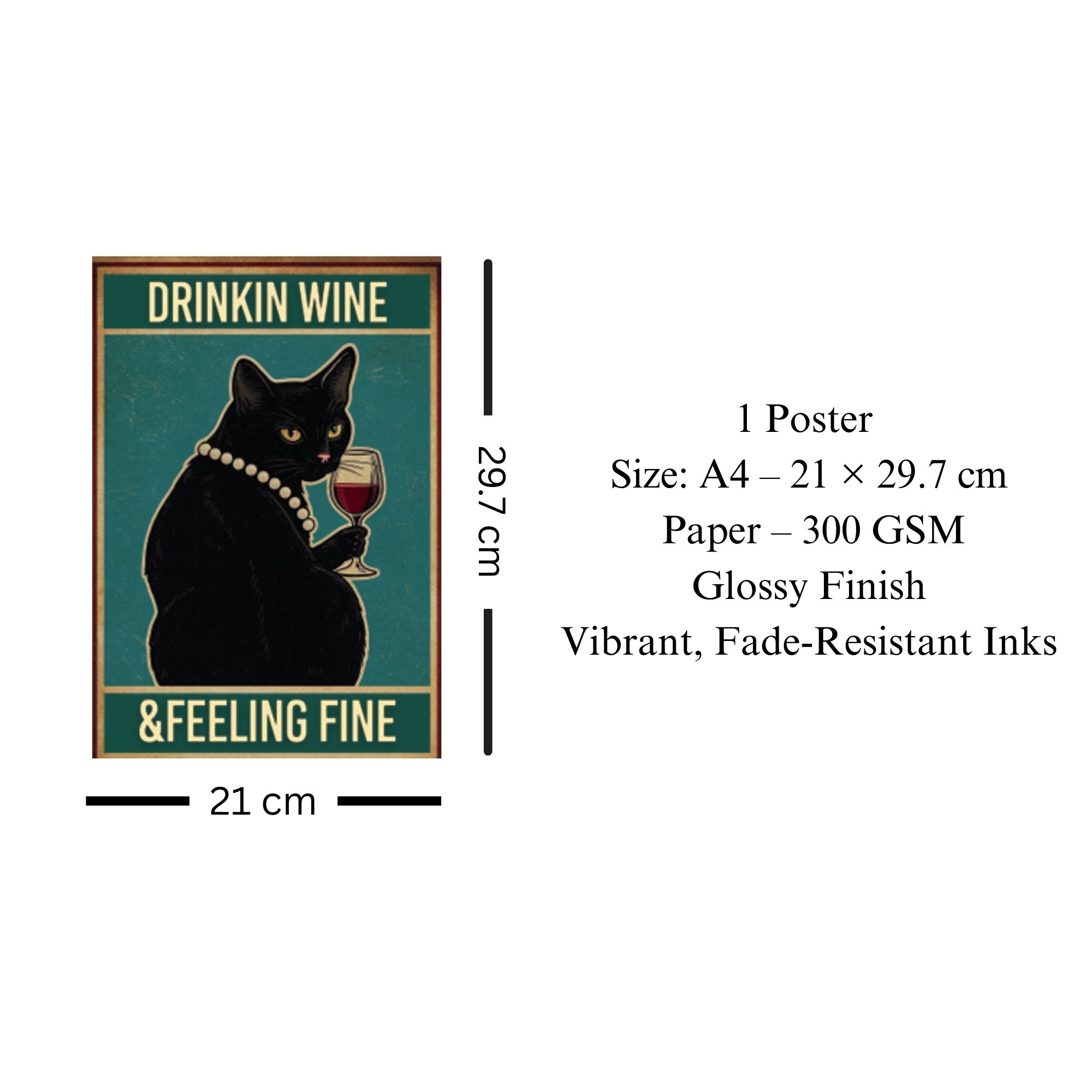 Drinkin Wine & Feeling Fine Poster A4 thumbnail 3