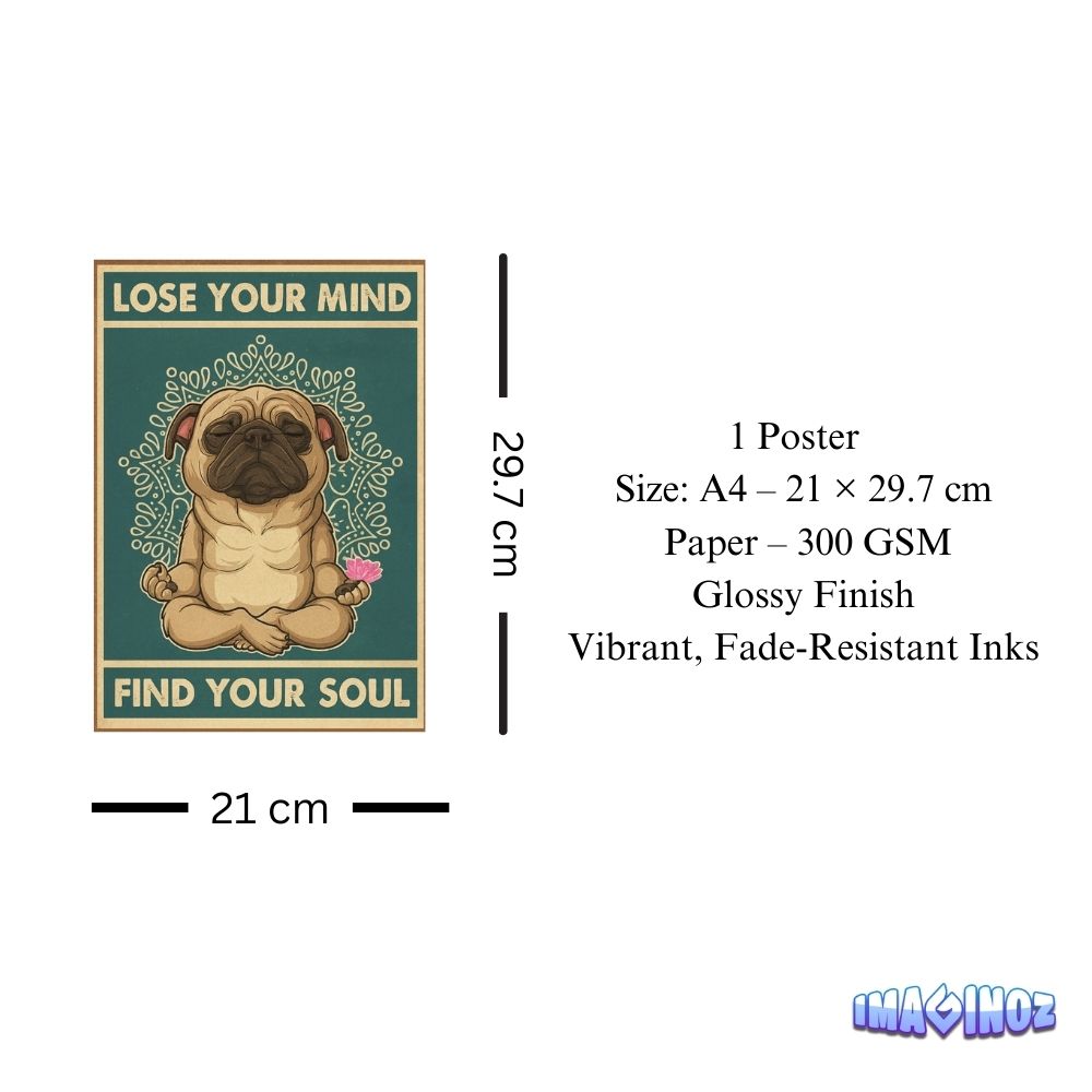 Lose Your Mind Find Your Soul Dog Poster A4 thumbnail 3