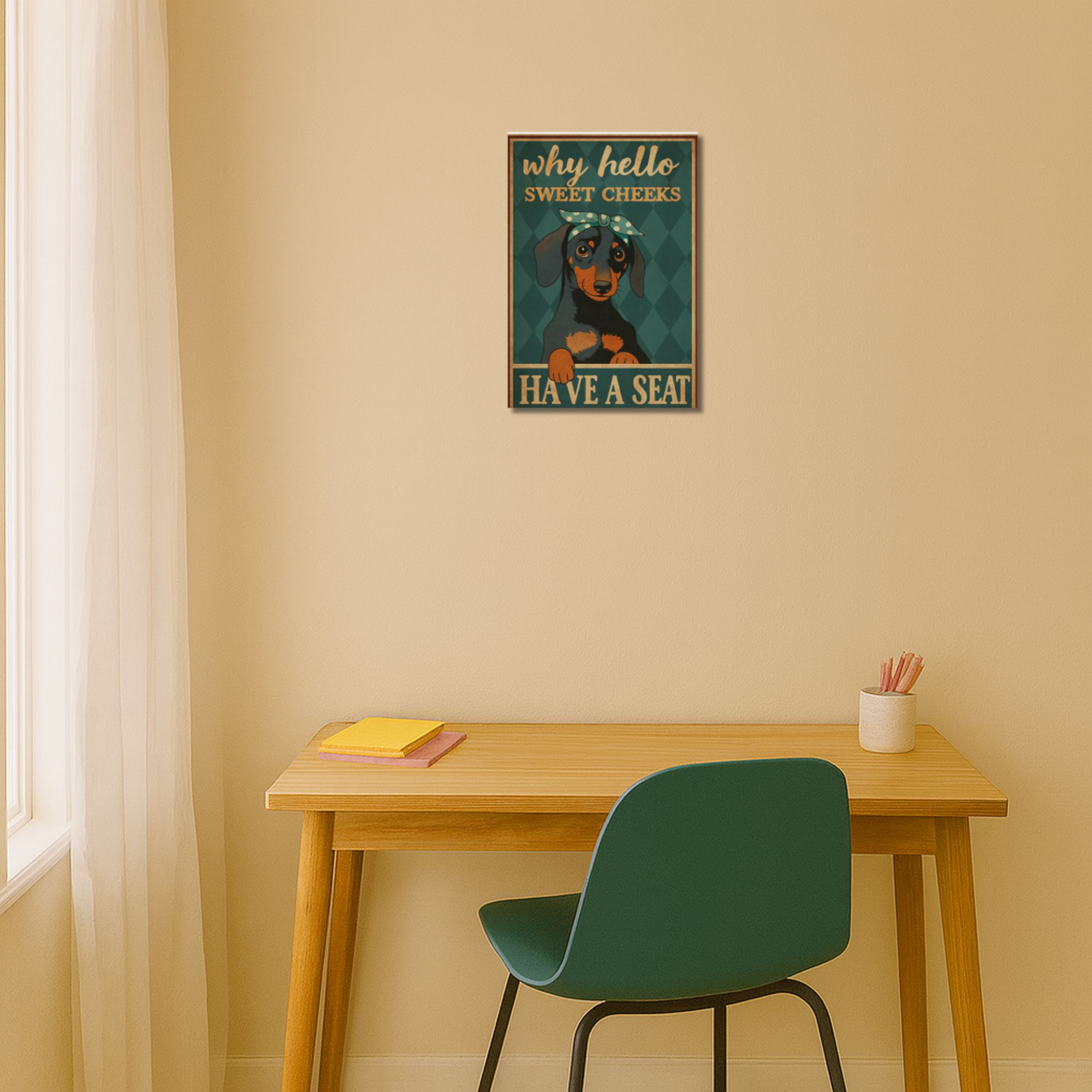 Why Hello Sweet Cheeks Have a Seat Poster A4 thumbnail 2