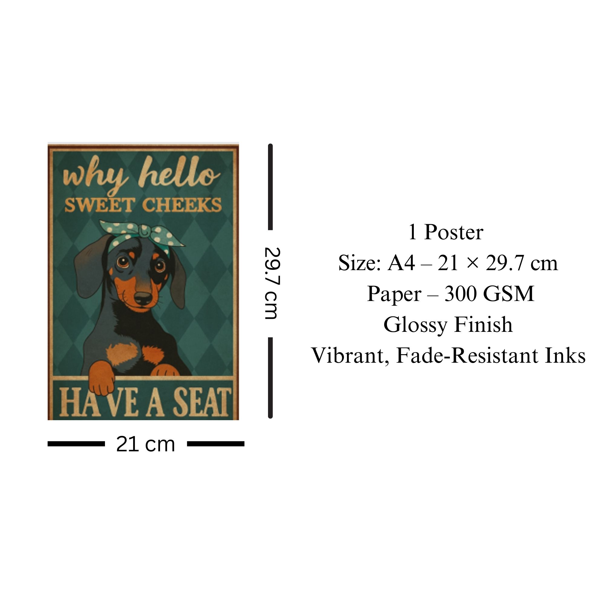 Why Hello Sweet Cheeks Have a Seat Poster A4 thumbnail 3