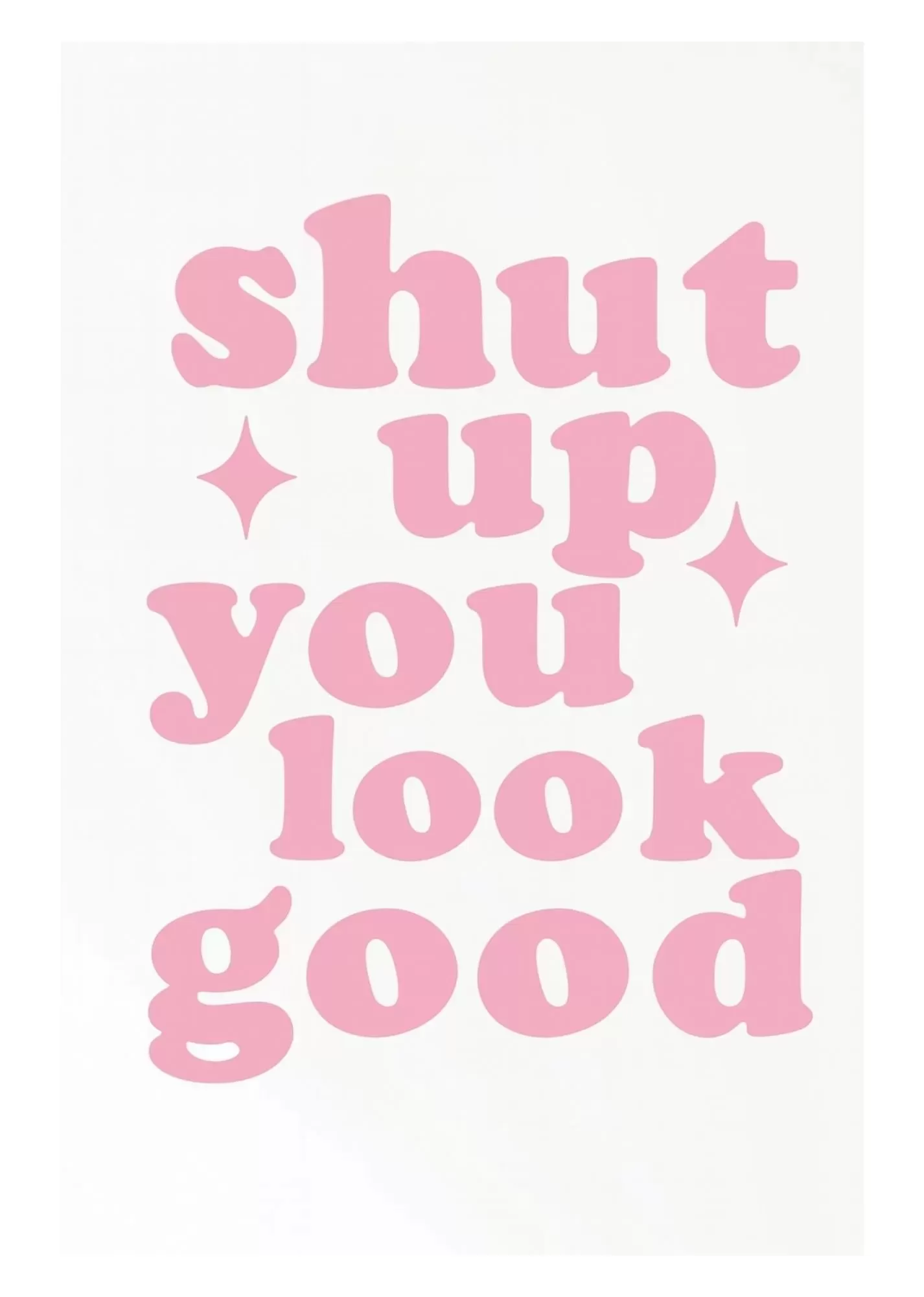 I Am Just a Girl Pink Bow Aesthetic Poster - Shut Up You Look Good Funny Quote Poster