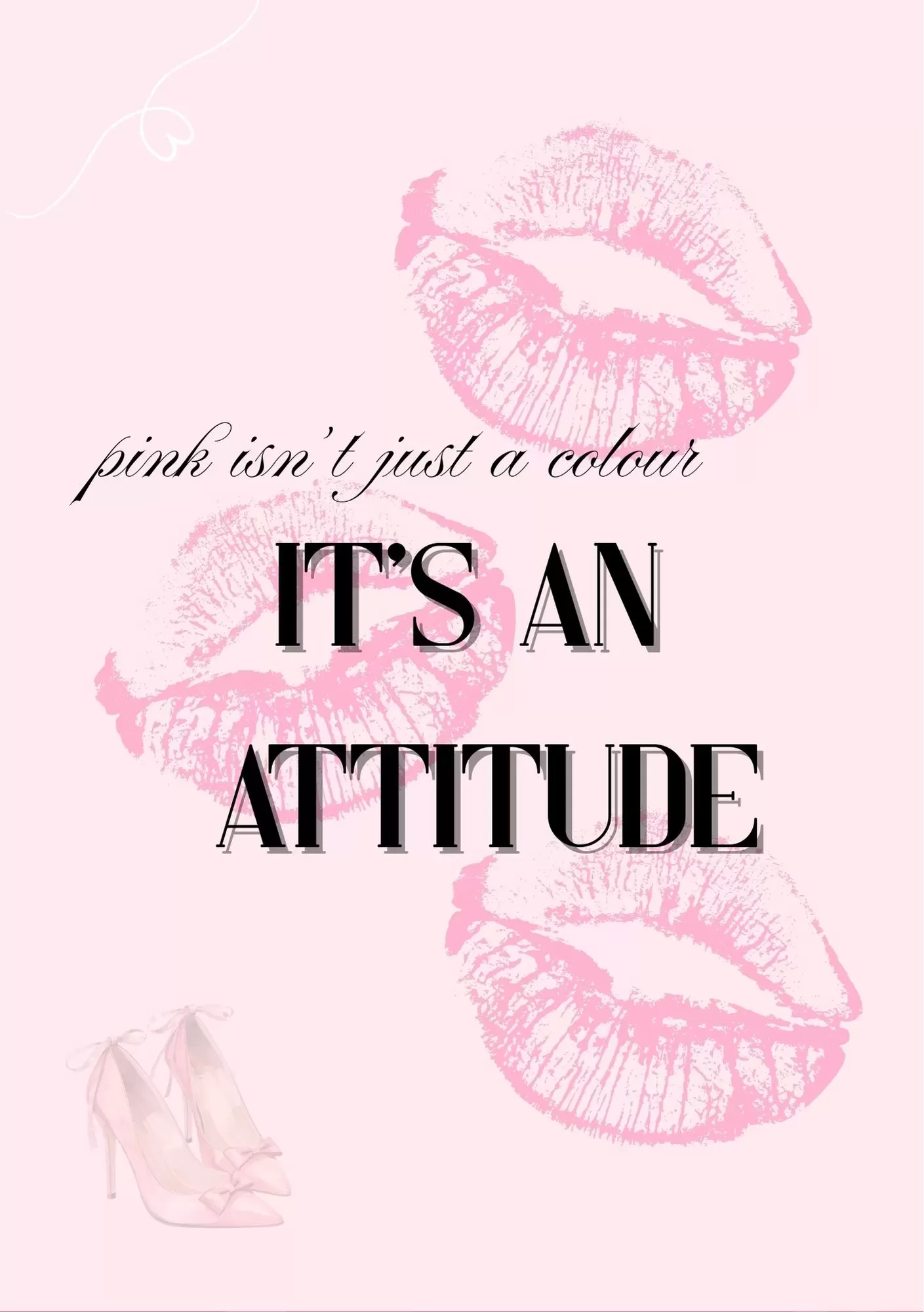 Pink Isn’t Just a Colour, It’s an Attitude Fashion Quote – A5 Poster