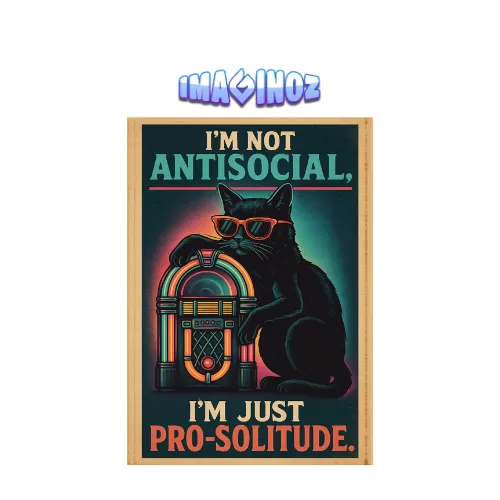 Savage Cat “I Don’t Chase Rats, I Chase Dreams” Poster (A4) — 350 GSM Laminated | Imaginoz - Savage Cat “I’m Not Antisocial, I’m Just Pro-Solitude” Poster (A4) — 350 GSM Laminated | Imaginoz